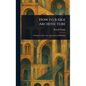 How to Judge Architecture - Hardcover