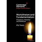 Monotheism and Fundamentalism - Hardcover