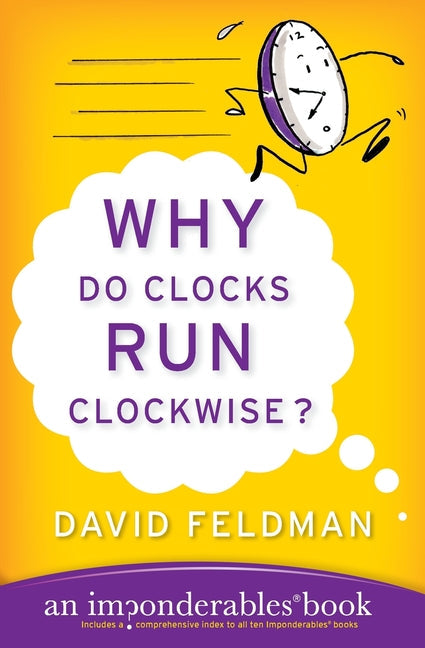 Why Do Clocks Run Clockwise? - Paperback