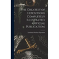 The Greatest of Expositions Completely Illustrated. Official Publication; - Hardcover