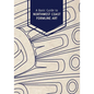 A Basic Guide to Northwest Coast Formline Art - Paperback