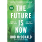 The Future Is Now: Solving the Climate Crisis with Today's Technologies - Paperback