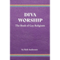 Diva Worship: The Book of Gay Religions - Paperback