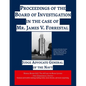 Proceedings of the Board of Investigation in the case of Mr. James V. Forrestal - Paperback