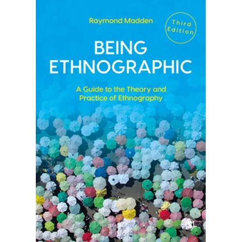 Being Ethnographic: A Guide to the Theory and Practice of Ethnography - Paperback
