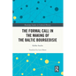 The Formal Call in the Making of the Baltic Bourgeoisie - Paperback
