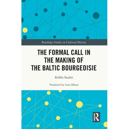 The Formal Call in the Making of the Baltic Bourgeoisie - Paperback