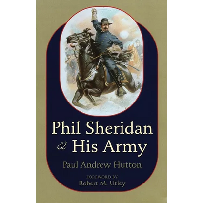 Phil Sheridan and His Army - Paperback