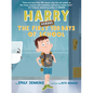 Harry Versus the First 100 Days of School - Hardcover