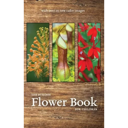 The Burgess Flower Book with new color images - Hardcover