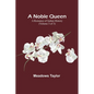 A Noble Queen: A Romance of Indian History (Volume 3 of 3) - Paperback