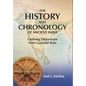 The History and Chronology of Ancient India: Undoing Distortions from Colonial Rule - Hardcover