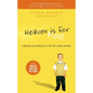 Heaven Is for Real: A Little Boy's Astounding Story of His Trip to Heaven and Back - Paperback