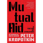 Mutual Aid (Warbler Classics Annotated Edition) - Paperback