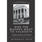Why the Bishops Went to Valdosta: An Essay - Paperback