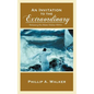 An Invitation to the Extraordinary: Releasing the Water-Walker Within - Paperback