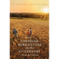 Canadian Agriculture in the 21st Century: Change and Challenge - Hardcover