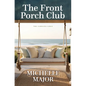 The Front Porch Club - Library Binding