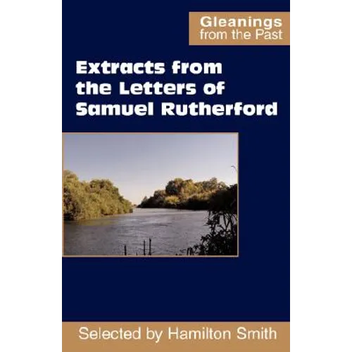 Extracts from the Letters of Samuel Rutherford - Paperback