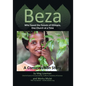 Beza, Who Saved the Forests of Ethiopia, One Church at a Time - A Conservation Story - Paperback