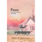 Pause: Sometimes Stillness is the Strategy - Paperback