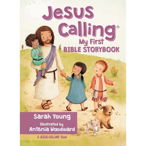 Jesus Calling: My First Bible Storybook - Board Book