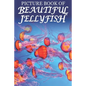 Picture Book of Beautiful Jellyfish: For Seniors with Dementia [Best Gifts for People with Dementia] - Paperback