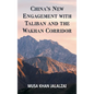 China's New Engagement with Taliban and the Wakhan Corridor - Hardcover