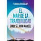 Mar de la Tranquilidad, El - Paperback