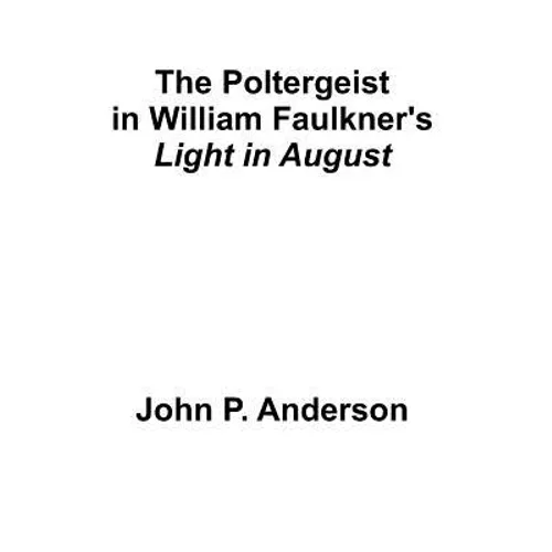 The Poltergeist in William Faulkner - Paperback