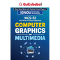 MCS-053 Computer Graphics and Multimedia - Paperback