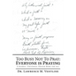 Too Busy Not to Pray: Everyone Is Praying: A Global, Universal Prayer Book for All - Paperback