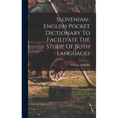 Slovenian-english Pocket Dictionary To Facilitate The Study Of Both Languages - Hardcover