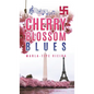 Cherry Blossom Blues - Hardcover