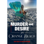 Murder and Desire In Orange Beach - Paperback