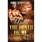 Until The Death Of Me - Paperback