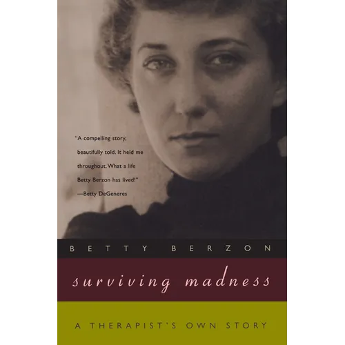 Surviving Madness: A Therapist's Own Story - Hardcover