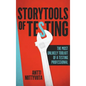 Storytools of Testing: How To Get Your Voice Heard And Become Highly Valued Software Testing Professional - Hardcover