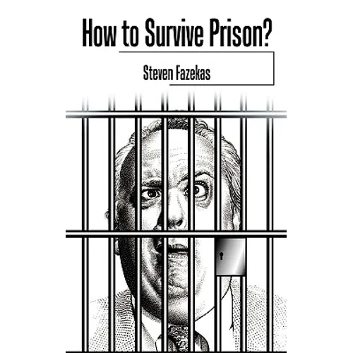 How to Survive Prison? - Paperback