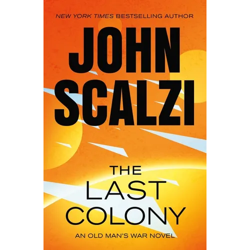 The Last Colony: An Old Man's War Novel - Paperback