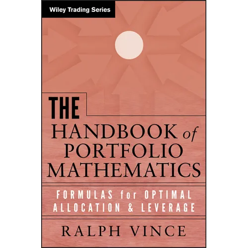 The Handbook of Portfolio Mathematics: Formulas for Optimal Allocation and Leverage - Hardcover