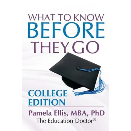 What to Know Before They Go: College Edition - Paperback