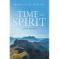 Of Time and Spirit: A Tribute to My Father - Paperback