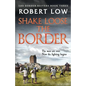 Shake Loose the Border - Paperback