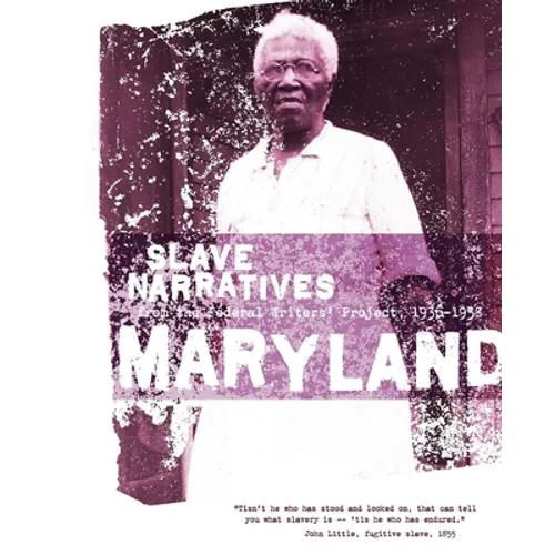 Maryland Slave Narratives - Paperback