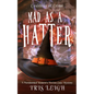 Mad as a Hatter - Paperback