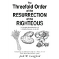 The Threefold Order of the Resurrection of the Righteous - Paperback