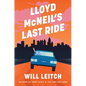Lloyd McNeil's Last Ride - Hardcover