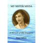 My Sister Meda: A Memoir of Old Singapore - Paperback