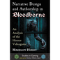 Narrative Design and Authorship in Bloodborne: An Analysis of the Horror Videogame - Paperback